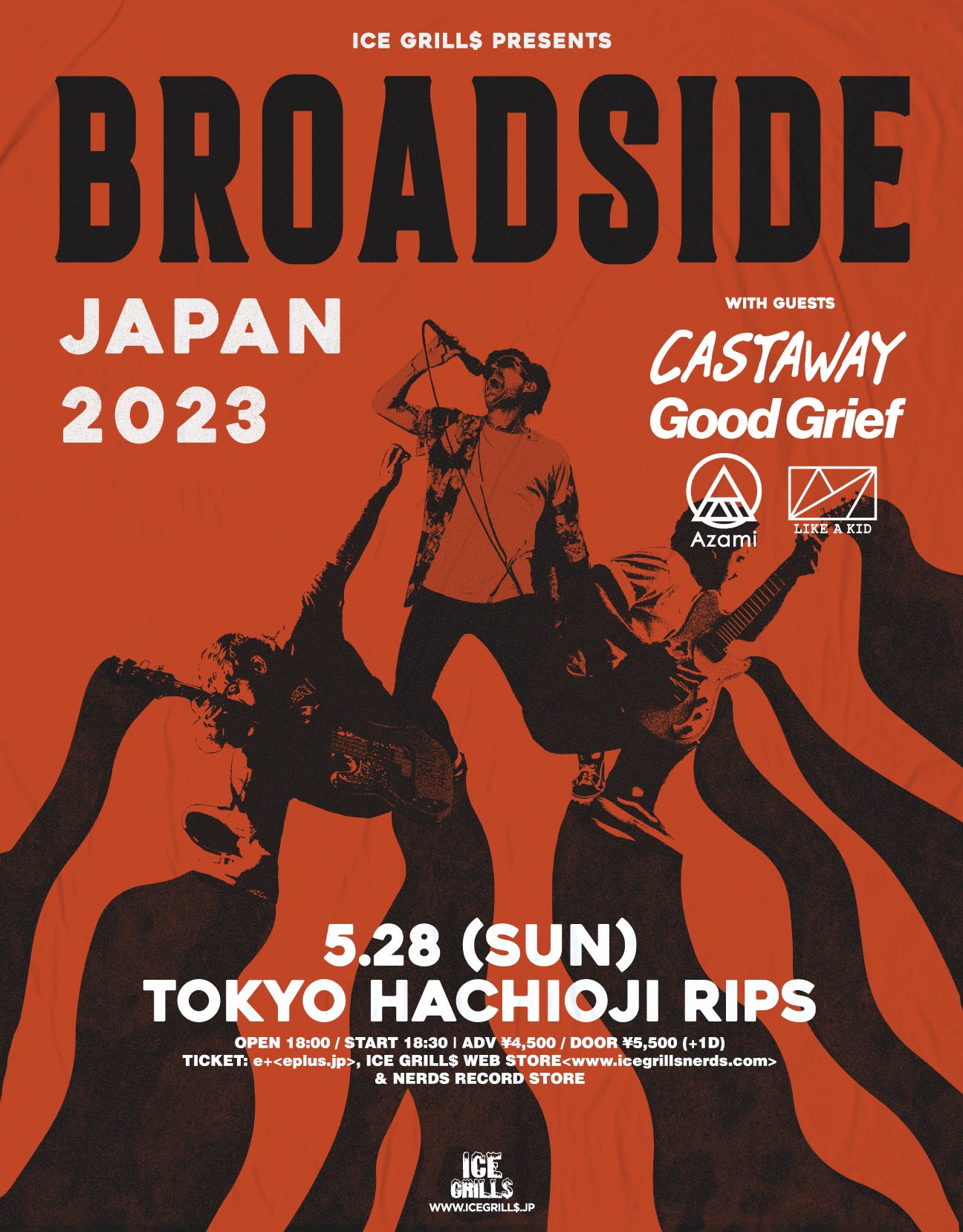 ICE GRILLS Pre “BROADSIDE JAPAN TOUR”